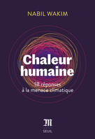 Chaleur humaine, 18 réponses à la menace climatique