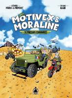 Motivex et Moraline, Parcours commando