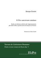 Il Flos sanctorum catalano, Studio ed edizione selettiva del volgarizzamento più antico della Legenda aurea di Iacopo da Varazze