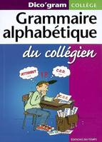 Dico'gram Grammaire alphabetique du collégien, dico'gram collège