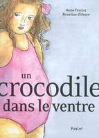 Crocodile dans le ventre (Un)