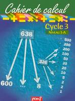 Cahier de calcul cycle 3 niveau 1a