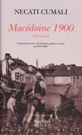 Macédoine 1900, nouvelles