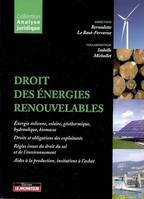 Droit des énergies renouvelables, énergie éolienne, solaire, géothermique, hydraulique, biomasse...