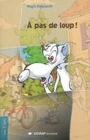 Frisapla raconte., A pas de loup !