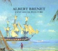 Albert Brenet, cent ans de peinture