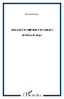 Oeuvres complètes (Tome IV), (Edition de 1841)