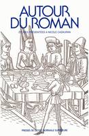 Autour du roman, Études présentées à Nicole Cazauran