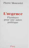 L'urgence, plaidoyer pour une autre politique