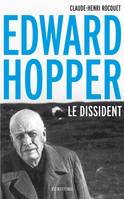 Edward Hopper, le dissident, le dissident