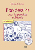 800 dessins pour la paroisse et l'école , avec 1 Cédérom