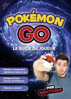 Le guide du joueur Pokémon Go