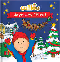 Caillou Joyeuses fêtes !