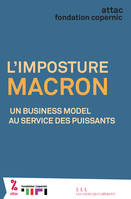 L'Imposture Macron, Un business model au service des puissants