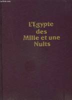 L'Egypte des Mille et une nuits Henri Stierlin and Anne Stierlin, [l'art mamelouk du Caire, 1250-1517]