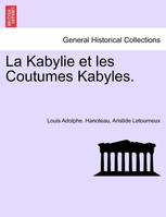 La Kabylie et les Coutumes Kabyles. Tome Troisième.