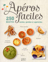 Apéros faciles - 250 recettes testées, goûtées et appréciées