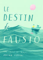 Le destin de Fausto, Une fable en images