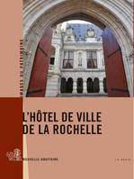 L'hotel De Ville De La Rochelle