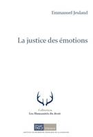 La justice des émotions, Essai-fiction