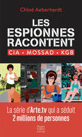 Les espionnes racontent, CIA, Mossad, KGB