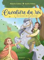 5, Cavalière du roi - Au secours de la princesse