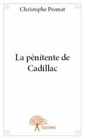 La pénitente de Cadillac