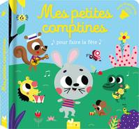 Mes petites comptines pour faire la fête - livre avec puces sonores, Pour faire la fête