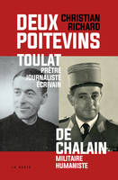 Deux Poitevins, Toulat, prêtre, journaliste, écrivain, de chalain, militaire, humaniste