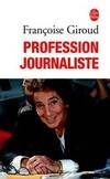 Profession journaliste, rofession journaliste : conversations avec Martine de Rabaudy