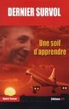 Dernier survol, Une soif d'apprendre