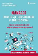 Manager dans le secteur sanitaire et médico-social, Pour les professionnels de santé : médecins, pharmaciens et cadres de santé