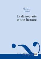 La démocratie et son histoire