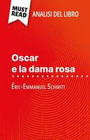 Oscar e la dama rosa, di Éric-Emmanuel Schmitt