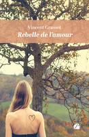 Rebelle de l'amour