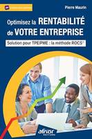Optimisez la rentabilité de votre entreprise, Solution pour TPE/PME : la méthode ROCS