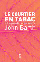 Le Courtier en tabac. tome 1