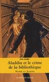 Série Aladdin, ALADDIN ET LE CRIME BIBLIOTHEQUE