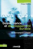 Gouvernance et développement durable : Une mise en perspective sociologique, Une mise en perspective sociologique