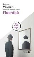 Dis, c'est quoi l'identité