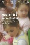 Apprendre ou à laisser / l'école sous l'oeil de Darwin, l'école sous l'oeil de Darwin