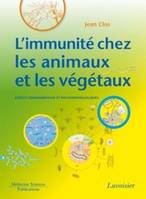 L'immunité chez les animaux et les végétaux, Aspects fondamentaux et physiopathologiques