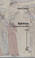 Bakhîro Tome 2, les Nazaréens de Makka