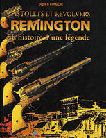 Pistolets et revolvers Remington, l'histoire d'une légende