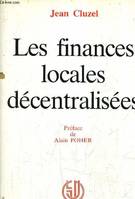 Les finances locales décentralisées Cluzel, Jean