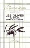 Les olives du soleil dans la cuisine, du soleil dans la cuisine