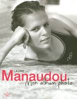 Laure Manaudou mon album photo