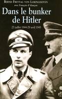 Dans le bunker de Hitler, 23 juillet 1944-29 avril 1945