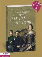 Les Fils de France, Volume 2, Les fils de France