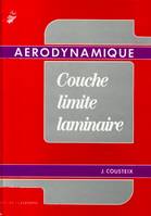 Aérodynamique., Aerodynamique, Couche limite laminaire, [1], Couche limite laminaire